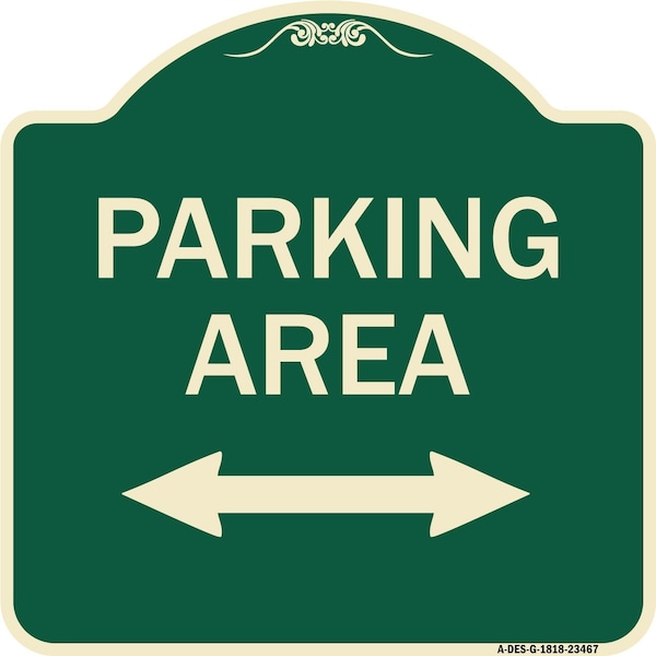 Parking Area W/ Bidirectional Arrow Heavy-Gauge Aluminum Architectural Sign, 18" x 18", G-1818-23467